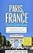 Paris Travel Guide: Paris, ...