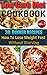 Low Carb Diet Cookbook. Vol. 3. 30 Dinner Recipes. How To Lose Weight Fast Without Starving: (Slow Cooker, High Protein, Low Carbohydrate Diet, Weight ... Watchers Cookbook, Low Carb High Fat Diet)