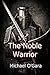 The Noble Warrior