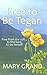 Free to Be Tegan