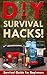 DIY Survival Hacks! Surviva...