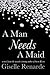 A Man Needs A Maid