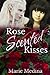 Rose Scented Kisses (Arundel, #1)
