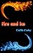 Fire and Ice