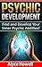 Psychic Development: Find and Develop Your Inner Psychic Abilities!