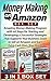 Money Making on Amazon Box Set: Amazing Money-Making Program with 44 Steps for Starting and Developing a Successful Strategies That Supports Your Business ... Box Sets, Selling on Amazon, Amazon FBA)