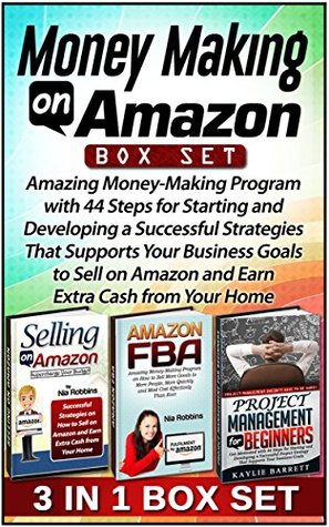 Money Making on Amazon Box Set: Amazing Money-Making Program with 44 Steps for Starting and Developing a Successful Strategies That Supports Your Business ... Box Sets, Selling on Amazon, Amazon FBA) (Kindle Edition)