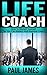 Life Coach: How To Market Yourself So You Can Impact And Improve Lives