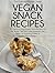 Vegan Snack Recipes: 30 Del...