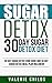 Sugar Detox: Beat Sugar Cra...