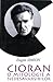 Cioran by Eugen Simion