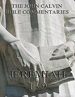 Commentaries On Jeremiah 1- 9