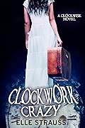Clockwork Crazy