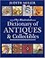 The Illustrated Dictionary of Antiques and Collectibles