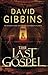 The Last Gospel by David Gibbins
