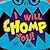 I Will Chomp You!