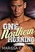 One Northern Morning (Southern Nights, #2)