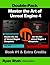 Master the Art of Unreal Engine 4 - Blueprints - Double Pack #1: Book #1 and Extra Credits - HUD, Blueprint Basics, Variables, Paper2D, Unreal Motion Graphics and more!