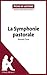 La Symphonie pastorale de André Gide (Fiche de lecture): Analyse complète et résumé détaillé de l'oeuvre (French Edition)