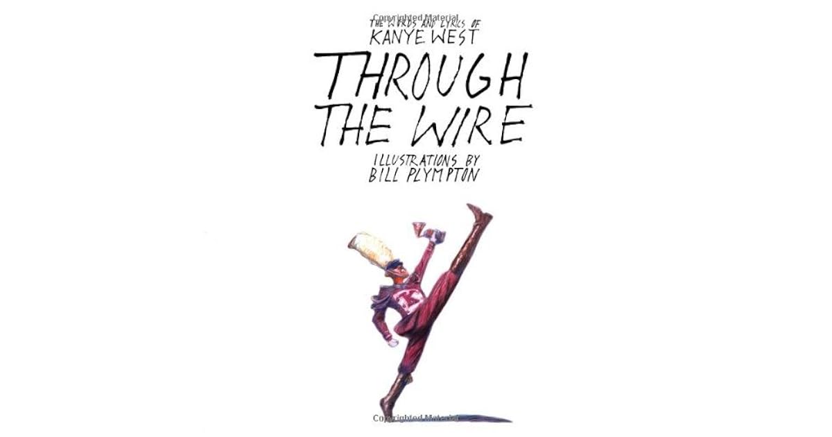 Through the Wire Lyrics and Illuminations by Kanye West