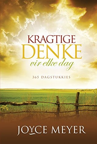 Kragtige denke vir elke dag (eBoek): 365 Dagstukkies