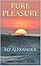 Pure Pleasure: My Alexander (Pain and Pleasure, #8)