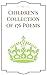 Children Poetry : Children's Collection of 176 Poems (William Shakespeare,William Wordsworth,William Blake,Robert Herrick, Ann Taylor ,Leigh Hunt ..etc)