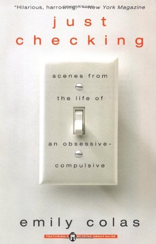 Just Checking: Scenes From the Life of an Obsessive-Compulsive (Paperback)