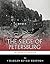 The Greatest Civil War Battles: The Siege of Petersburg
