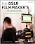 The DSLR Filmmaker's Handbook: Real-World Production Techniques