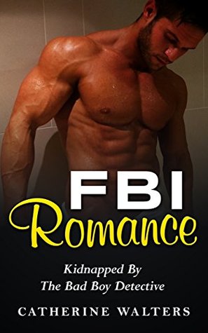 Kidnapped By The Bad Boy Detective (Kindle Edition)