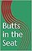 Butts in the Seat (Call Center Humor)