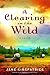 A Clearing in the Wild (Cha...