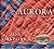 Aurora: An American Experie...
