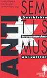 Antisemitismus: Geschichte, Interessenstruktur, Aktualität