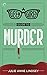 A Geek Girl's Guide to Murder (Geek Girl Mysteries #1) by Julie Anne Lindsey