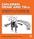 Children Draw And Tell by Marvin Klepsch