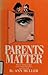 Parents Matter: Parents' Relationships With Lesbian Daughters and Gay Sons