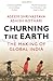 Churning the Earth: The Mak...