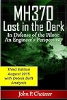 MH370 Lost in the Dark Updated by John P. Choisser