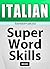 ITALIAN - Flash Cards + Quiz Book/SUPER WORD SKILLS/Basic/A p... by Language Experts Online