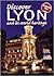 Discover Lyon and its World Heritage