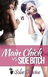 Main Chick vs Side Bitch 1: African American Romance