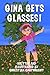 Gina Gets Glasses