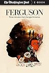 Ferguson: Three Minutes that Changed America (Kindle Single)