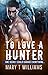 To Love A Hunter