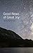 Good News of Great Joy: Daily Readings for Advent