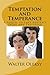 Temptation and Temperance: A Sequel to Jane Austen's Pride and Prejudice
