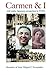 Carmen & I by M.F. Godinez