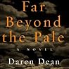 Far Beyond the Pale
